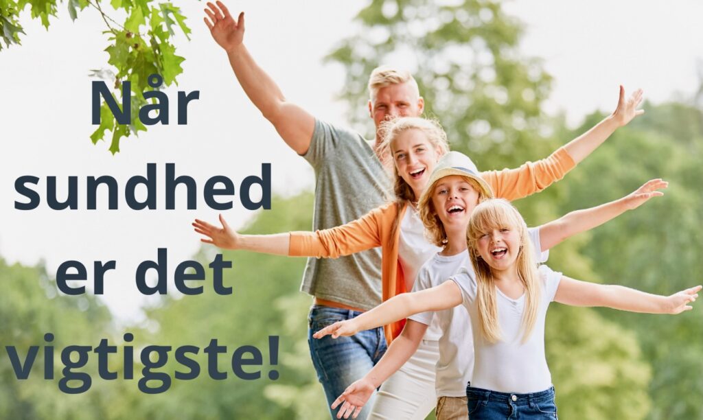 Når sundhed er vigtigst!